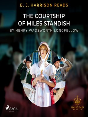 cover image of B. J. Harrison Reads the Courtship of Miles Standish